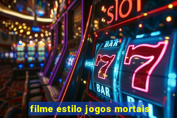 filme estilo jogos mortais